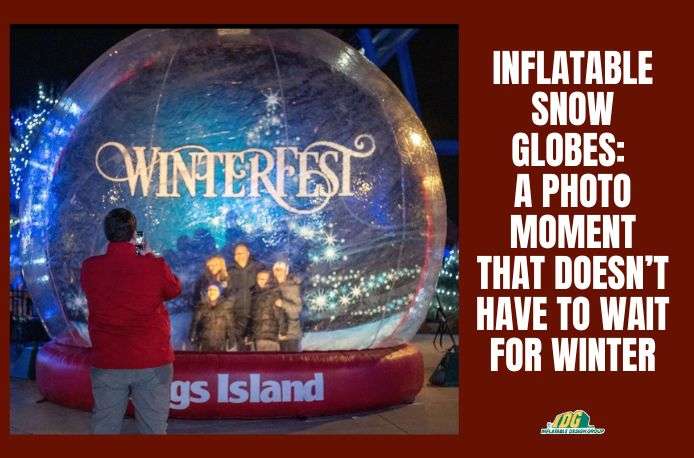 Inflatable snow globes